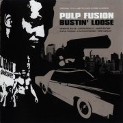 Various Artists - Pulp Fusion: Bustin' Loose (2006)