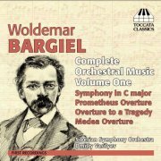 Woldemar Bargiel - Symphony in C major and Overtures: Siberian Symphony Orchestra (2014)