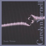 Carolyn Yarnell - Sonic Vision (2003)