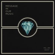 VA - Message In Our Music (1976​-​1983, selected by Waxist) (2017)