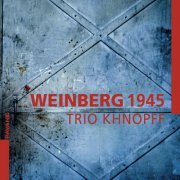 Trio Khnopff - Weinberg 1945 (2019) [Hi-Res]