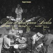 Ralph Heidel - Live at silent green Berlin (Live in Berlin) (2025) Hi-Res