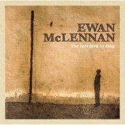 Ewan McLennan - The Last Bird to Sing (2016)