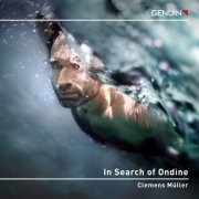 Clemens Müller - In Search of Ondine (2025) [Hi-Res]