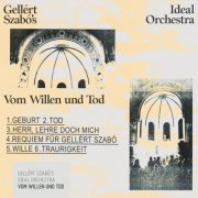 Ideal Orchestra & Gellért Szabó - Vom Willen und Tod (2026) [Hi-Res]