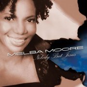 Melba Moore - Nobody But Jesus... (2004)