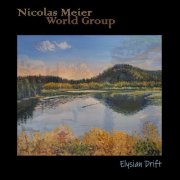 Nicolas Meier World Group - Elysian Drift (2026) [Hi-Res]