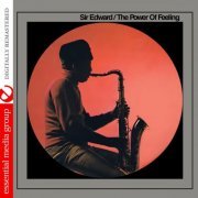 Sir Edward - The Power Of Feeling (Digitally Remastered) (2014) FLAC