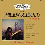 101 Strings Orchestra – 101 Strings Play Million Seller Hits, Vol. 3 (Remastered from the Original Master Tapes) (1967)
