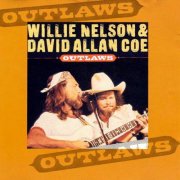 Willie Nelson And David Allan Coe - Outlaws (1993)