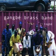 Gangbé Brass Band - Togbé (2001)