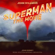 John Williams, Royal Scottish National Orchestra, John Debney - Superman The Movie (Original Motion Picture Score) (2025)