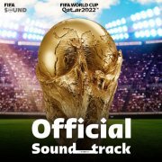 Various Artists - FIFA World Cup Qatar 2022™ (Official Soundtrack) (2022) [Hi-Res]