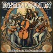 Bob Bigelow & The Preternaturals - Unseen Country (2024)