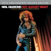 Neil Diamond - Hot August Night (Deluxe edition) (1972/2016) [Hi-Res]