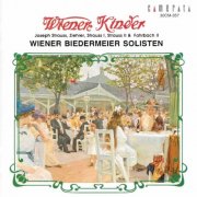 Wiener Biedermeier Solisten - Wiener Kinder - Works by Strauss - Ziehrer - Fahrbach (1995)