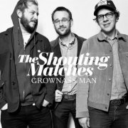 The Shouting Matches - Grownass Man (2013)