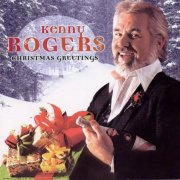 Kenny Rogers - Christmas Greetings (1981/2000)