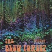 The Bleu Forest - Ichiban Live At Jimmie's (Reissue) (1967/2017)