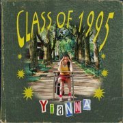 Yianna - Class of 1995 (2020)