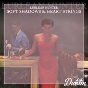 Lurlean Hunter - Soft Shadows & Heart Strings (Remastered) (2026) Hi-Res