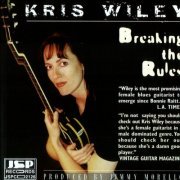 Kris Wiley - Breaking The Rules (2005)