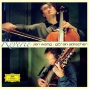 Jian Wang & Göran Söllscher - Reverie (2007)