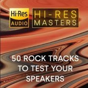 VA - Hi-Res Masters: 50 Rock Tracks to Test your Speakers (2023) [Hi-Res]