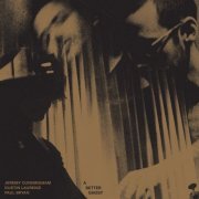 Jeremy Cunningham, Dustin Laurenzi and Paul Bryan - A Better Ghost (2022)