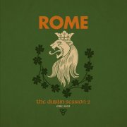 Rome - The Dublin Session II (2025) [Hi-Res]