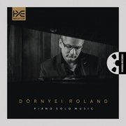 Roland Dörnyei - Piano Solo Music (2016) [Hi-Res]