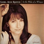 Lori-Ann Speed - In the Wake of a Whisper (2000)