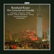 Hanna Zumsande, Fanie Antonelou, Anna Herbst, Geneviève Tschumi, Mirko Ludwig - Reinhard Keiser: Der Carneval von Venedig (2025) [Hi-Res]