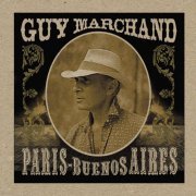 Guy Marchand - Paris - Buenos Aires (2006)