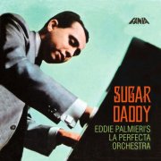 Eddie Palmieri - Sugar Daddy (2007)