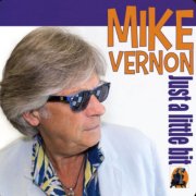 Mike Vernon - Just a Little Bit (2026)