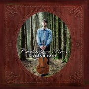 Christopher Rees - Stand Fast (2013)