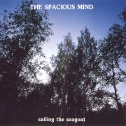 The Spacious Mind - Sailing The Seagoat (1996) CD-Rip