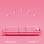 Pentatonix - At Home EP (2020) [Hi-Res]