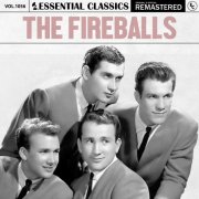 The Fireballs - Essential Classics, Vol. 1056: The Fireballs (2025)