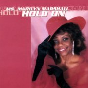 Ms. Marilyn Marshall - Hold On (Reissue) (2007)