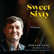 Rob Van Bavel - Sweet Sixty (2025)