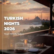 Magic Melody Makers - Turkish Nights 2026 (2026)
