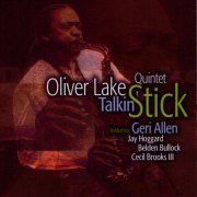 Oliver Lake Quintet - Talkin' Stick (2000)