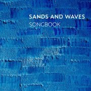 SANDS AND WAVES - Songbook (2020)