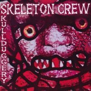 Skeleton Crew - Skullduggery (2023)