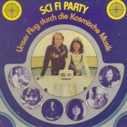 The Cosmic Jokers - Sci Fi Party (Unser Flug durch die kosmische Musik) (Remastered 2019) (1974) [Hi-Res]