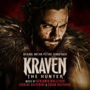 Benjamin Wallfisch, Evgueni Galperine, Sacha Galperine - Kraven The Hunter (Original Motion Picture Soundtrack) (2024) [Hi-Res]