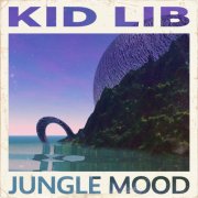 Kid Lib - Jungle Mood (2025)