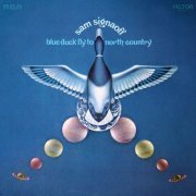 Sam Signaoff - Blue Duck Fly to North Country (1971) [Hi-Res]